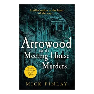 Arrowood and the Meeting House Murders, Mick Finlay