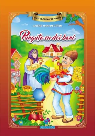 Carte de colorat cu povești scrisă cu litere mari de tipar. Punguța cu doi bani