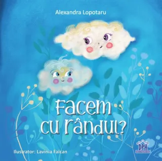 Facem cu rândul?