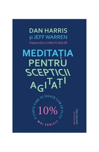 Meditația pentru scepticii agitați