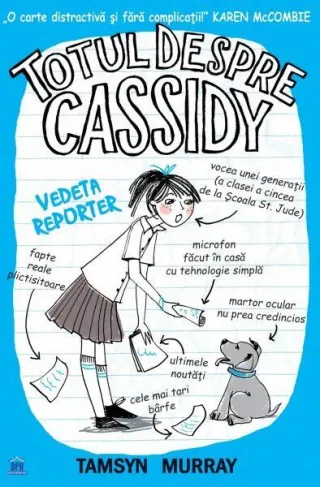 Totul despre Cassidy. Vedeta reporter