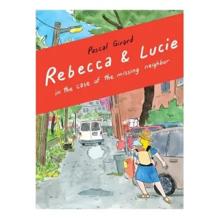 Rebecca & Lucie In The Case Of The Missing Neighbo(...)