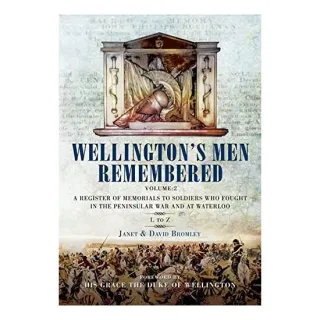 Wellington's Men Remembered Volume 2