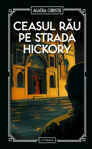 Ceasul rău pe strada Hickory (vol. 56)