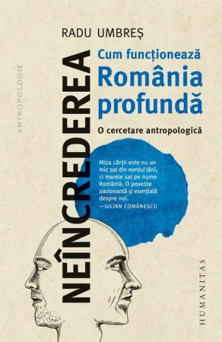 Neîncrederea: Cum funcțíonează România profundă