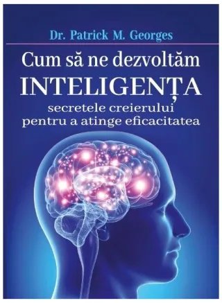 Cum să ne dezvoltăm inteligenţa