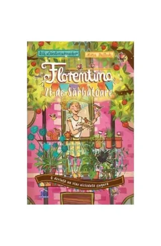 Florentina Zi-de-Sărbătoare. O dorință nu vine niciodată singură (Vol. 1)