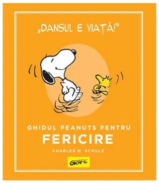 Ghidul Peanuts pentru fericire