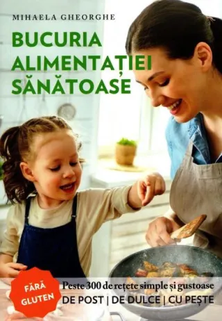 Bucuria alimentației sănătoase