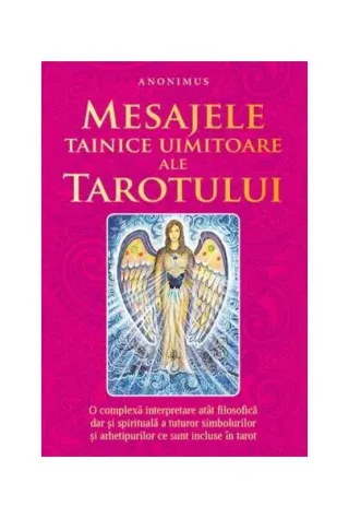 Mesajele tainice uimitoare ale tarotului