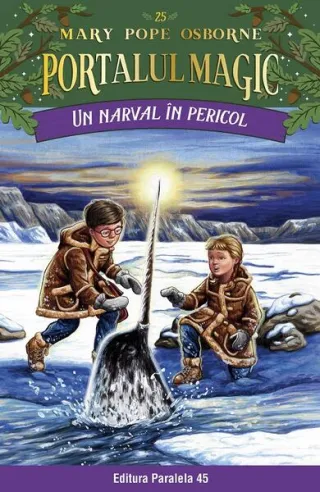 Portalul magic. Un narval în pericol (Vol. 25)