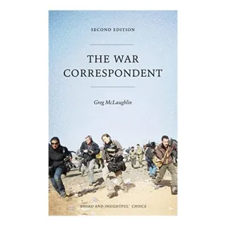 War Correspondent - Second Edition