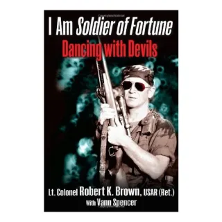 I Am Soldier of Fortune, Robert K. Brown, Vann Spencer