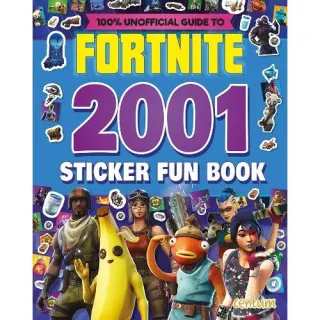 100% Unofficial Fortnite 2001 Sticker Fun Book
