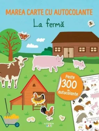 Marea carte cu autocolante. La fermă