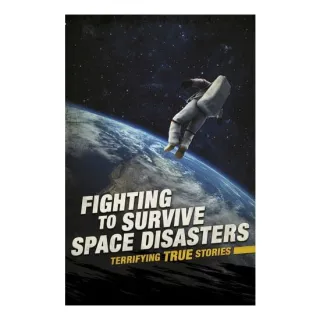 Fighting To Survive Space Disasters