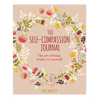 SELF-COMPASSION JOURNAL, MIKE ANNESLEY