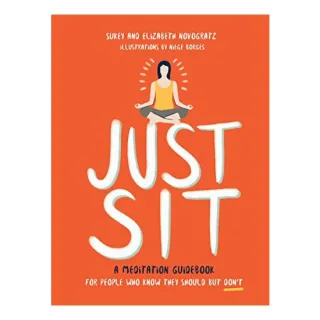 Just Sit, Sukey Novogratz, Elizabeth Novogratz