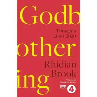 Godbothering: Thoughts, 2000-2020 - As heard on 'Thought for the Day'