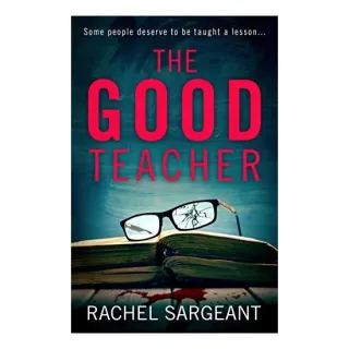 The Good Teacher, Rachel Sargeant