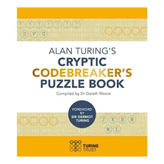 ALAN TURING'S CRYPTIC CODEBREAKER'S PUZZLE BOOK.