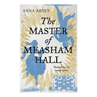 The Master of Measham Hall