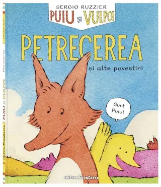 Puiu și Vulpoi. Petrecerea și alte povestiri (Vol. 1)
