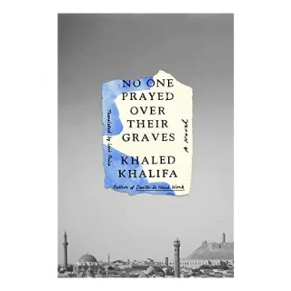 No One Prayed over Their Graves