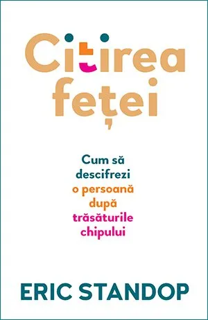 Citirea feței. Cum să descifrezi o persoană după trăsăturile chipului
