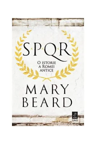 SPQR. O istorie a Romei antice