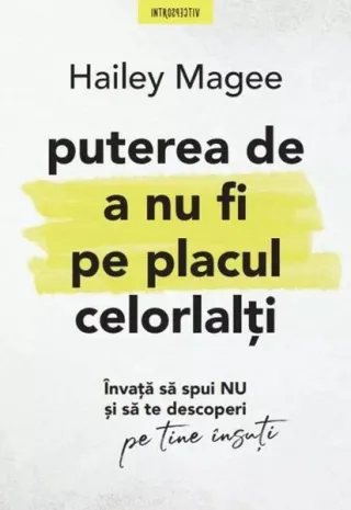 Puterea de a nu fi pe placul celorlalți