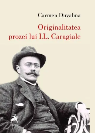 Originalitatea prozei lui I.L. Caragiale