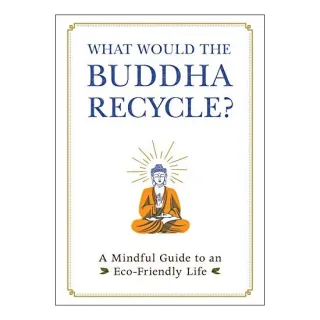 What Would the Buddha Recycle?, Adams Media