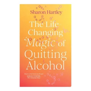 The Life-Changing Magic of Quitting Alcohol