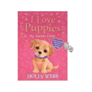 I Love Puppies: My Secret Diary, Holly Webb