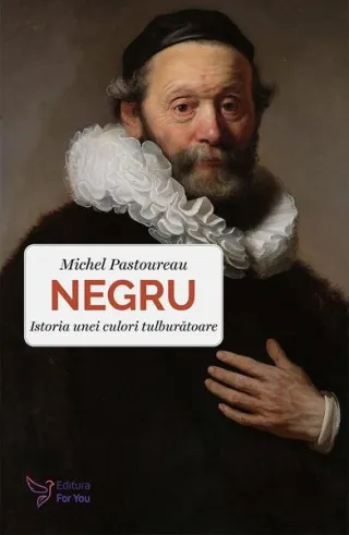Negru. Istoria unei culori tulburătoare
