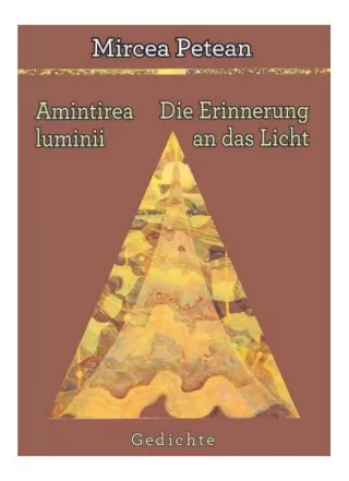 Amintirea luminii / Die Erinnerung an das Licht