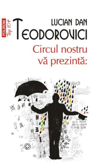 Circul nostru vă prezintă: (Top 10+)