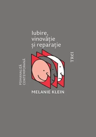 Iubire, vinovăţie şi reparaţie şi alte opere