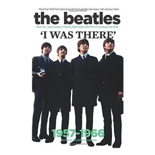 The Beatles: I Was There