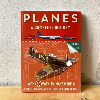 Planes: A Complete History (With Paper Models)