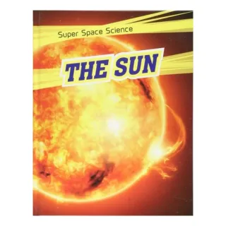 Sun - Super Space Science