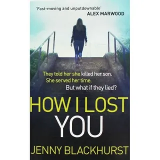 HOW I LOST YOU