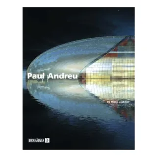 Paul Andreu, Architect, Philip Jodidio