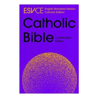 ESV-CE Catholic Bible, Anglicized Confirmation Edition