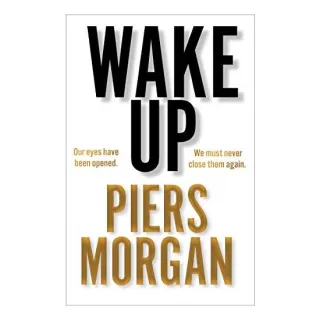 Wake Up: Why the World Has Gone Nuts