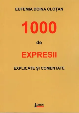 1000 de expresii explicate și comentate