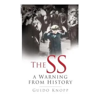 The SS, Guido Knopp