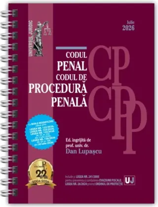 Codul penal și Codul de procedură penală. Iulie 2026 - Ediție spiralată