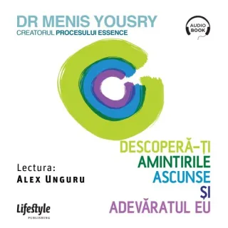 Descoperă-ţi amintirile ascunse şi adevăratul eu - Audiobook